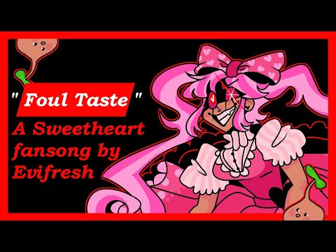 Foul Taste (A Sweetheart/Omori Fansong)