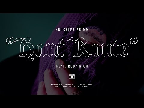 Knuckles Brimm Ft. Ruby Rich - Hard Route (Official Video) | DIR. @reillybalcom