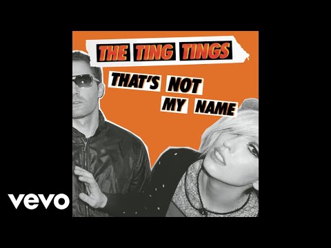 The Ting Tings - That&#039;s Not My Name (Short Edit) (Audio)