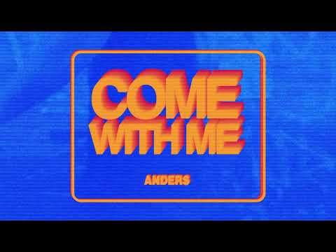 anders - Come With Me (Official Audio)