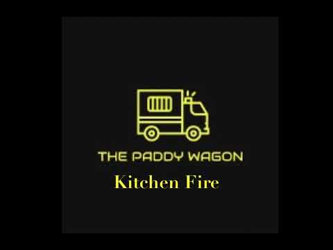 Kitchen Fire - The Paddy Wagon - Official Audio