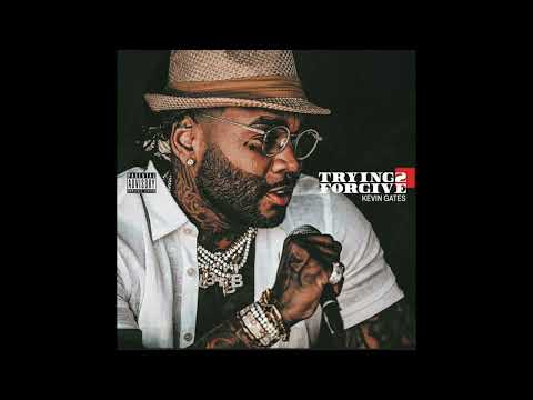 Kevin Gates - Trying 2 Forgive (AUDIO)