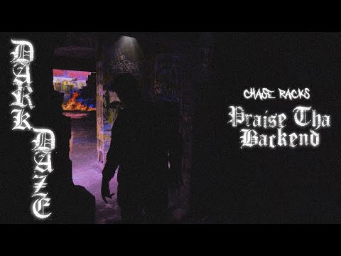 Chase Racks - Praise Tha Backend (Official Visualizer)