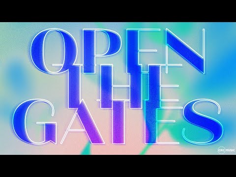 Open The Gates | Official Lyric Video | CRC Music