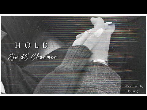 Eju dE Charmer - Hold (Official Music Video)
