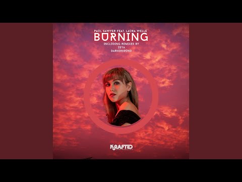 Burning feat. Laura Welle (Extended Vocal Mix)