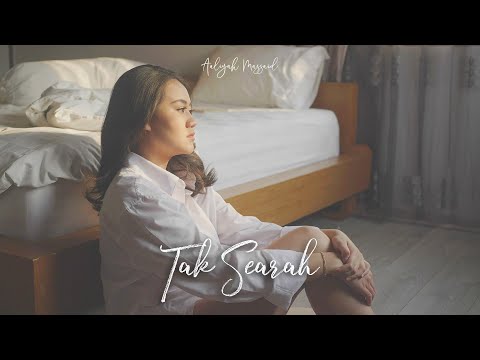 Aaliyah Massaid - Tak Searah (Official Music Video)
