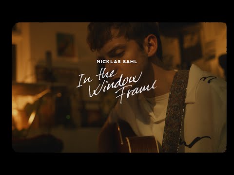 Nicklas Sahl - In The Window Frame (Official Music Video)