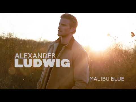 Alexander Ludwig - Malibu Blue (Official Audio)