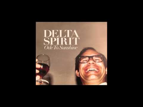 Delta Spirit - &quot;People Turn Around&quot;