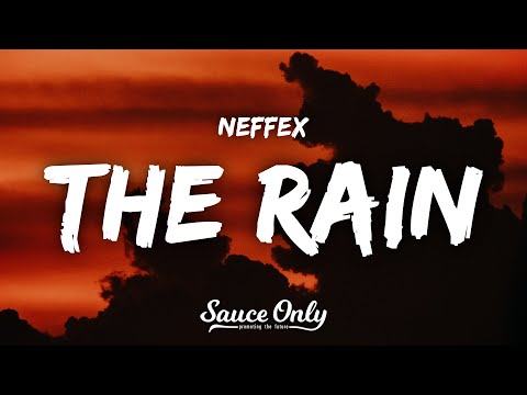 NEFFEX - The Rain (Lyrics)