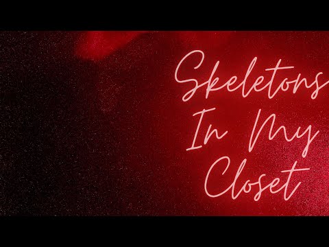 Skeletons In My Closet [Official Audio]