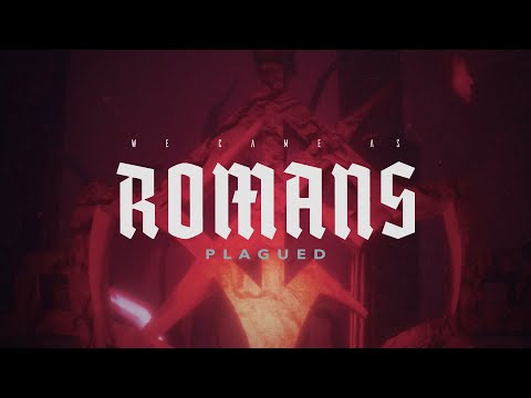 We Came As Romans - Plagued