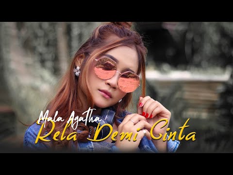 Mala Agatha - Rela Demi Cinta (Official Music Video)