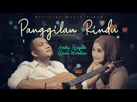 PANGGILAN RINDU - Andra Respati ft. Gisma Wandira (Official Music Video)