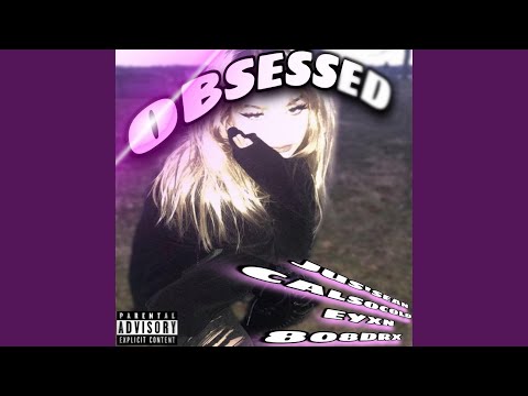 Obsessed (feat. calsocold)
