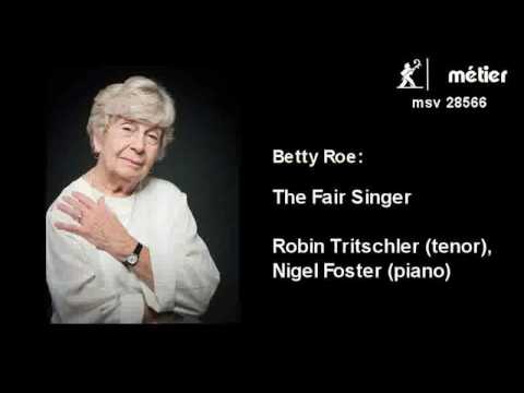 Betty Roe&#039;s Songs - The Fair Singer
