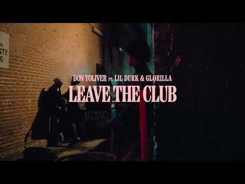 Don Toliver - Leave The Club (feat. Lil Durk &amp; GloRilla) [Official Audio]