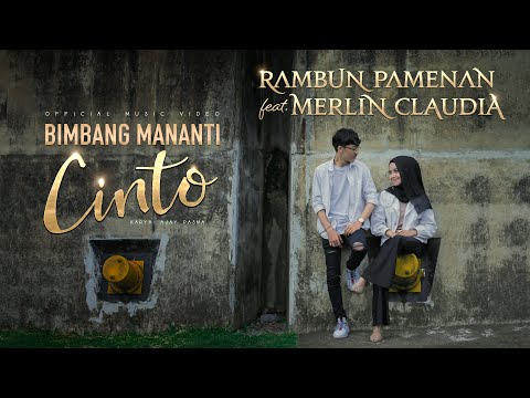Rambun Pamenan ft Merlin Claudia - Bimbang Mananti Cinto (Official Music Video)