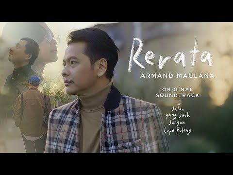 Armand Maulana - Rerata (OST. Jalan Yang Jauh Jangan Lupa Pulang) | Official Music Video