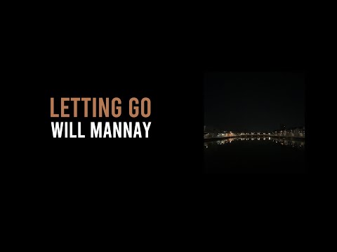 Will Mannay - Letting Go (Audio) [prod: CapsCtrl]