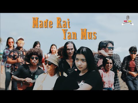 Made Rai - Yan Mus -(Official Music Video)