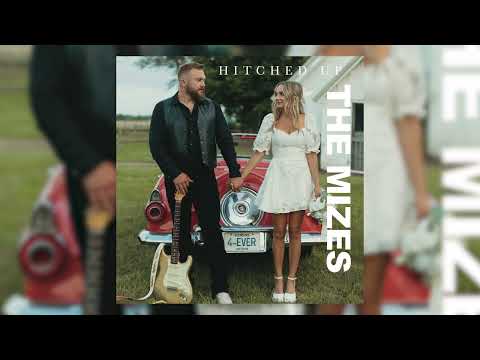 The Mizes - Hitched Up (Official Audio)