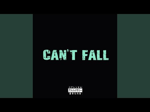 Can&#039;t Fall