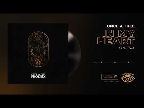 Once A Tree - In My Heart (Official Visualizer)