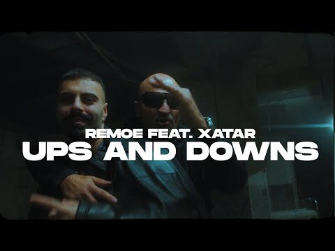 REMOE feat. XATAR - UP&#039;S &amp; DOWN&#039;S (Official Video)