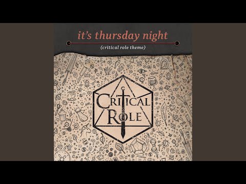 It&#039;s Thursday Night (Critical Role theme)