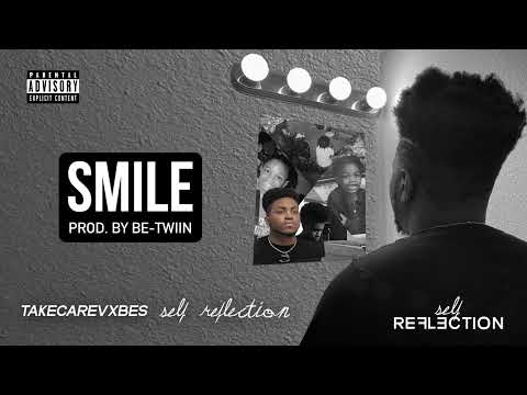 TAKECAREVXBES - Smile (Prod. by Be-Twiin)