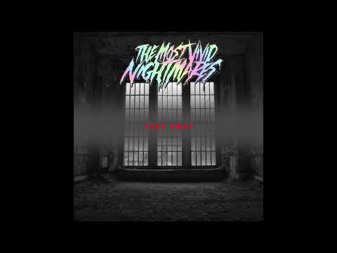 The Most Vivid Nightmares - &quot;FADE AWAY&quot; [Official Audio]
