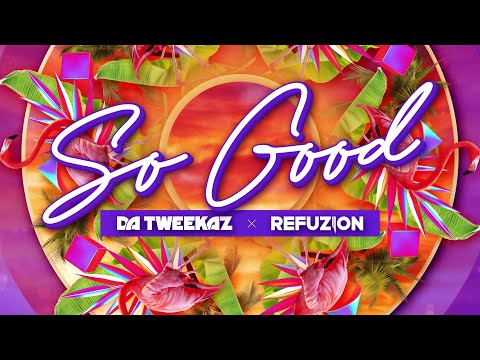 Da Tweekaz &amp; Refuzion - So Good (Official Video)