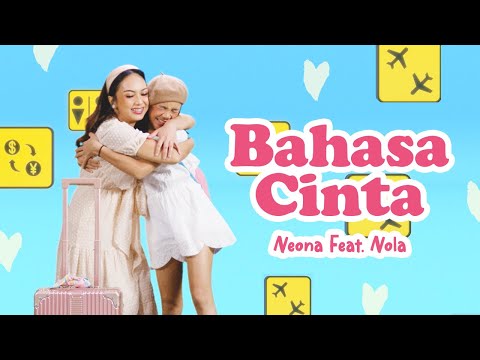 Neona ft Nola - Bahasa Cinta | Official Music Video