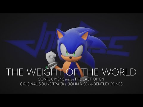 John R1se and @Bentley Jones - The Weight of the World - Sonic Omens Episode The Last Omen