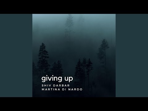 giving up (feat. Martina Di Nardo)
