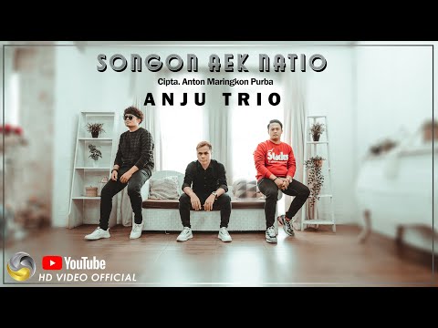 Anju Trio || Songon Aek Natio || Liric Lagu: Anton Maringkon Purba || Official Music Video