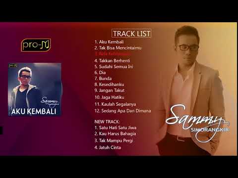 Sammy Simorangkir - Aku Kembali (Full Album)