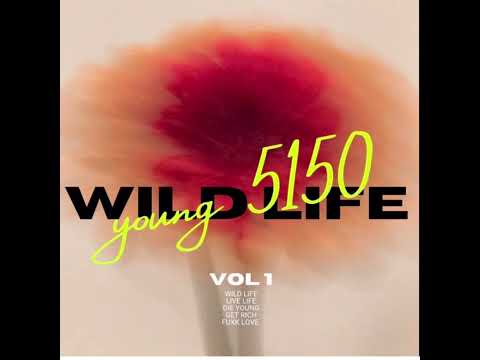 Party life - Young 5150 ( official audio)