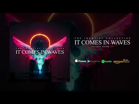 It Comes in Waves - Safe Haven