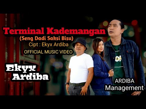 Terminal Kademangan (seng dadi saksi bisu) | EKYX ARDIBA (Official Music Video)
