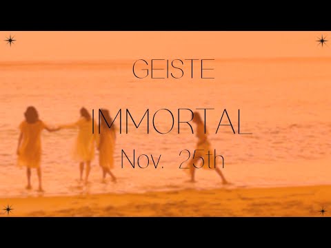 GEISTE - IMMORTAL ( coming soon - part 2 )