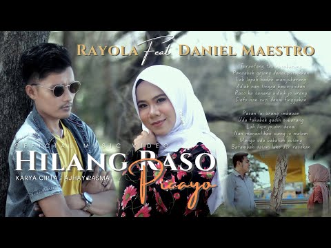HILANG RASO PICAYO - Rayola feat Daniel Maestro [ Official Music Video ]
