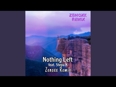Nothing Left (Remix)