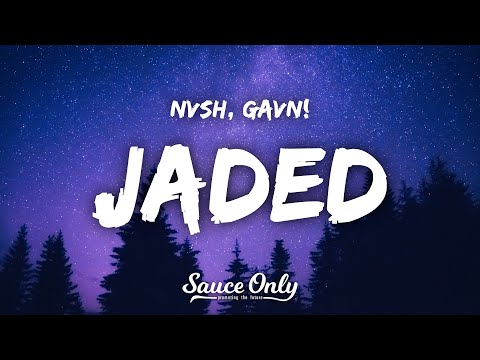 Nvsh - JADED (Lyrics) ft. gavn!