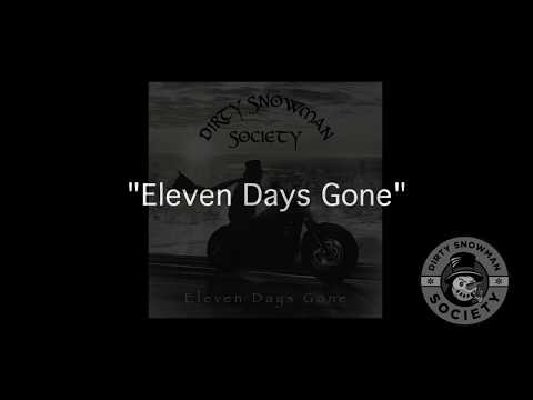Eleven Days Gone - Dirty Snowman Society (Lyric Video)