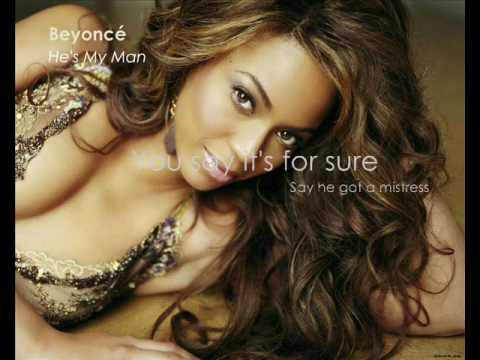 Beyoncé - He&#039;s My Man (with lyrics)