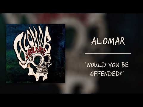 Alomar - Would You Be Offended?