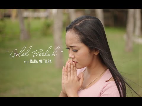 RARA MUTIARA - GOLEK BERKAH (Official Music Video)